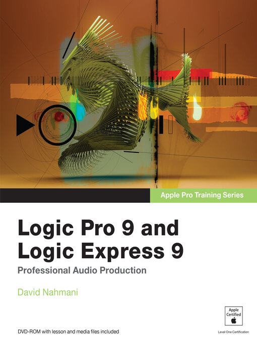 Logic Pro 9 and Logic Express 9 (eBook) by David Nahmani (2009 ...